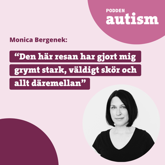 Bild på Monica Bergenek med textn: Den här resan har gjort mig grymt stark, väldigt skör och allt däremellan.